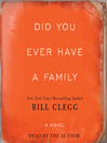Cover image for Did You Ever Have a Family